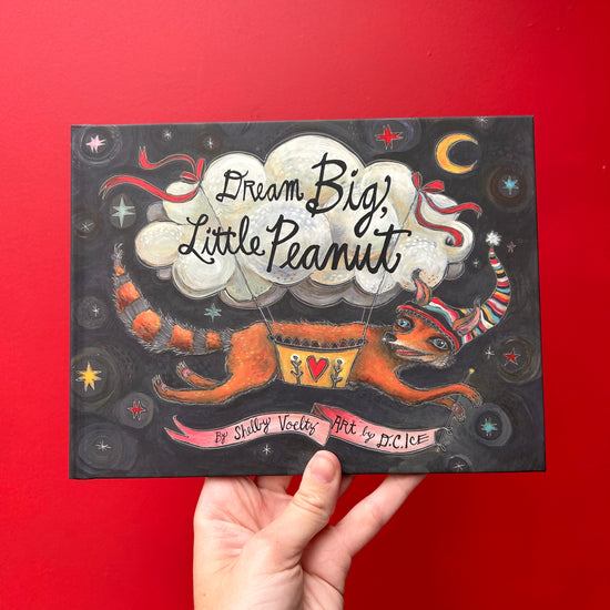 'Dream Big Little Peanut' by Shelby Voeltz