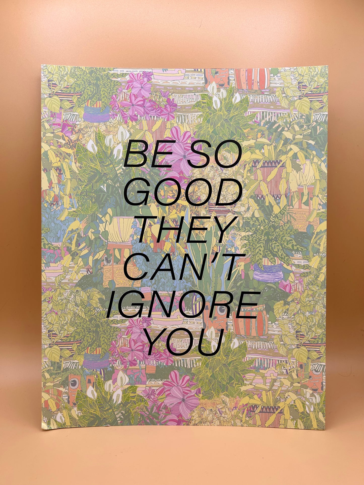 'Be So Good They Can't Ignore You' Quote Print 11x14